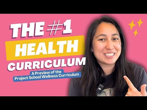 The #1 Health Curriculum: A Preview of the Project School Wellness Curriculum