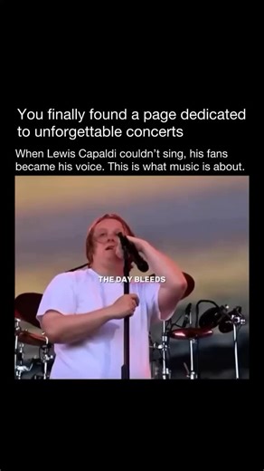Unforgettable Concerts | On stage, Lewis Capaldi was hit with Tourette’s tics that made it hard to finish the song. Instead of silence, his fans gave him... | Instagram
