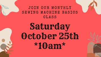 Sewing Machine Basics - All Ages
