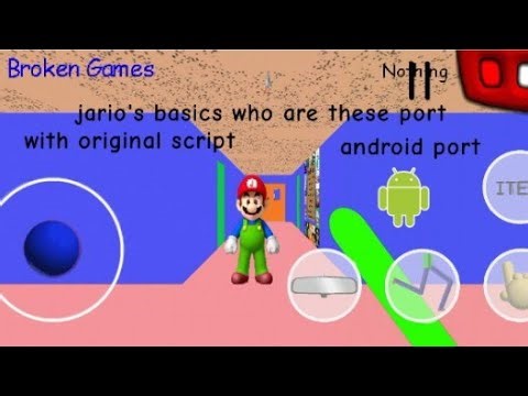 Agian ⁉️ jario's basics who are these port with original script android port (link in the comments)