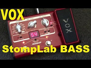 Vox StompLab for Bass ROCKS! (also see tutorial video, separate)