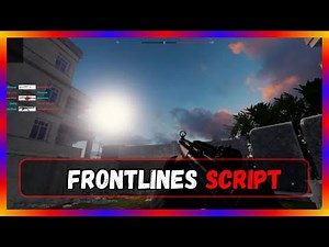 🔥 Unlock Powerful Frontlines Script – Easy Access & Step-by-Step Guide! 🚀