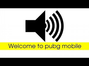"Welcome to PUBG Mobile" - Sound effect