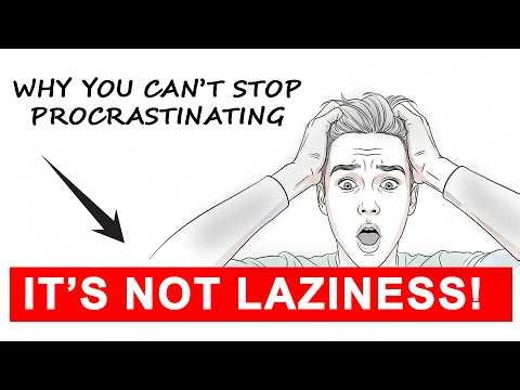 Why You Procrastinate (It's Not Laziness) – The Psychology Behind It