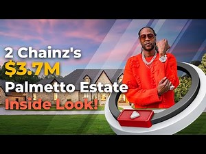 Inside 2 Chainz's Luxe $3.7M Palmetto Estate | Exclusive Tour of the Hip-Hop Mogul's Georgia Home