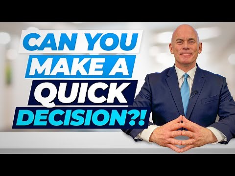 Tell Me About A Time When You Had To Make A Quick Decision! (Interview Question & ANSWER Included!)