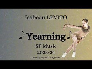 Isabeau LEVITO (USA) 2023-24 SP Music