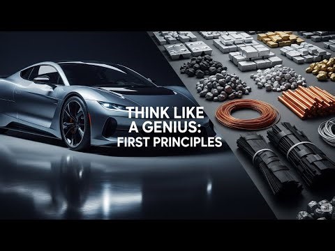 Elon Musk's Secret to Radical Ideas: The First Principles Method