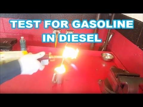 HOW TO TEST FLASH/FLAME POINT AND FOR GASOLINE IN DIESEL dont put gasoline in you diesel!
