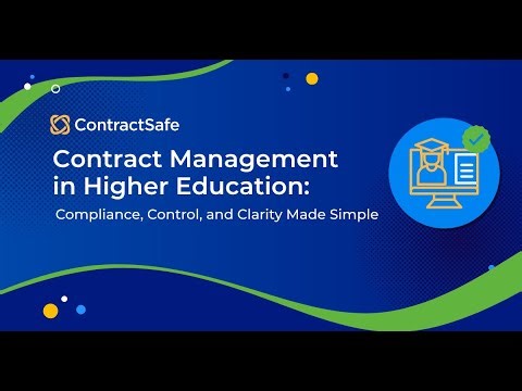 Contract Management in Higher Education: Compliance, Control, and Clarity Made Simple