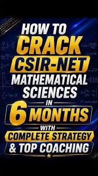 How to Crack CSIR-NET Mathematical Sciences in 6 Months | AIR 1 Prep Strategy 2026-27