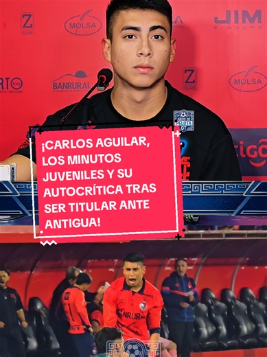 ¡CARLOS AGUILAR, LOS MINUTOS JUVENILES Y SU AUTOCRÍTICA TRAS SER TITULAR ANTE ANTIGUA! El joven defensor rojo ingresó en el once inicial el sábado (21/02) ante los coloniales, con lo que alcanzó 309 minutos acumulados en la Liga Nacional. Además, fue consultado por este medio sobre el primer gol del rival, jugada en la que tuvo participación. #JuegoDePelotaGT #LigaGuate #Guatemala #VamosGuate