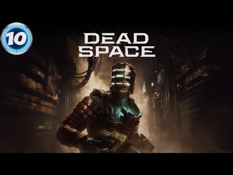 Dead Space...[Part 10]