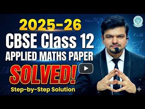 CBSE Class 12 APPLIED MATHS Paper 2025-26 SOLVED! 😱 | Hardest Paper? Complete Analysis
