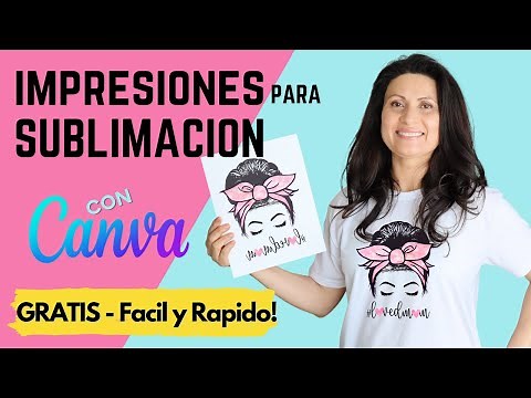 Impresiones para Sublimación con CANVA: Como Imprimir Imágenes para Sublimación {GRATIS y FACIL}