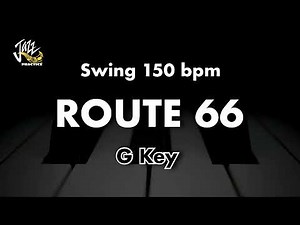 Route 66 (G Key) - Jazz Standard Backing Track