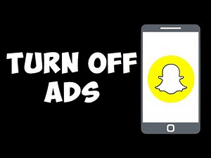 How To Turn Off Snapchat Ads