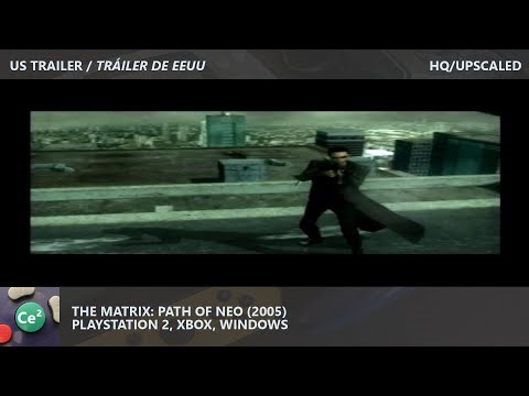 The Matrix: Path of Neo | PS2/Xbox/PC | 2005 | Video Game US Trailer | HQ/Upscaled