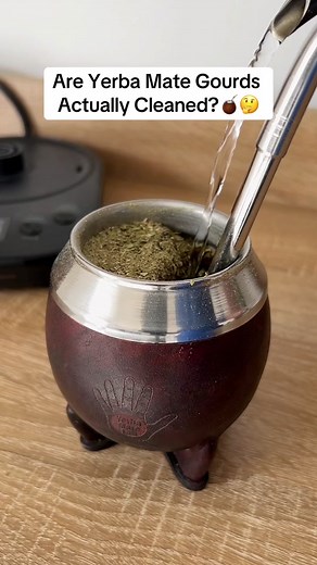 Are Yerba Mate Gourds Actually Clean? Revealing the Cleaning Process