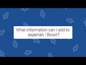 What information can I add to Experian Boost?