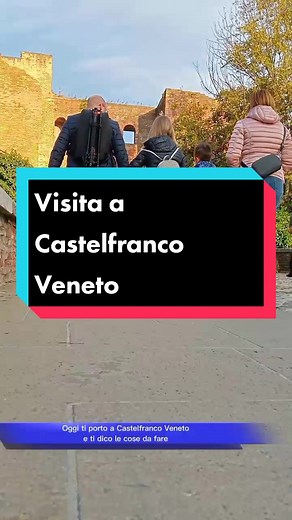 Cosa fare e vedere a Castelfranco Veneto