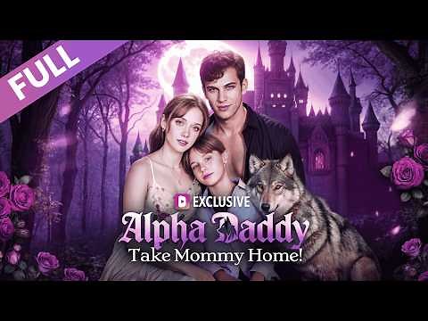 [Full Series] 🐺Alpha Daddy Take Mommy Home: You had a ONE NIGHT STAND with a Werewolf🤰#alpha