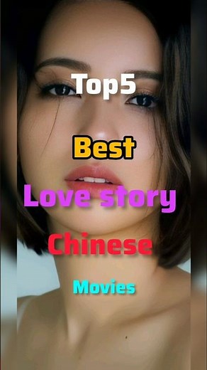 Top 5 best love story Chinese movies#top5#best #netflix #youtubeshorts #hollywoodmovie #action