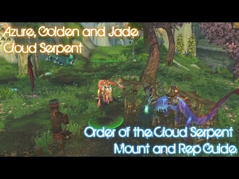 Syiler's WoW Mount Guides - Order of The Cloud Serpent Rep/Mount Guide