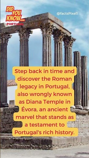 Unveiling the Roman Legacy: The Temple of Diana in Évora, Portugal