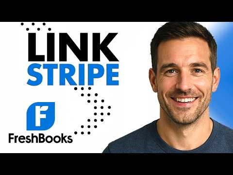 How To Link Stripe To FreshBooks (Easiest Way) (2026 Payment Setup)