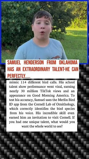 Samuel Henderson: The Boy Who Can Mimic114 Bird Calls