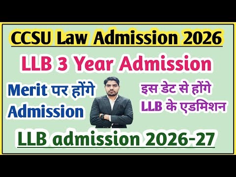 LLB 3 year admission 2026 | CCSU LLB admission 2026 | CCSU LLB 3 year admission 2026 | LL Admission