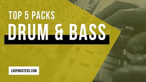 Top 5 Drum and Bass sample packs at Loopmasters
