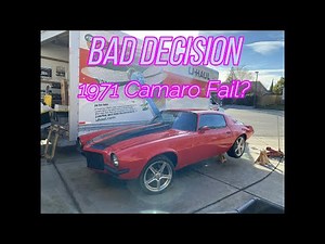 1971 Camaro Purchase = Instant Remorse
