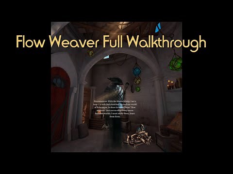 Flow Weaver VR - Full Walkthrough