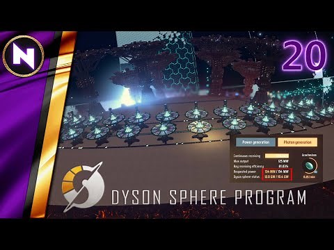 OVERLOADING DYSON SPHERE TO HARVEST PHOTONS | #20 | Dyson Sphere Program | Lets Play/Walkthrough