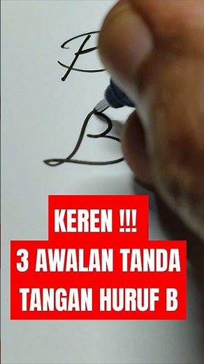 KEREN 3 AWALAN TANDA TANGAN HURUF B #handwritingtips