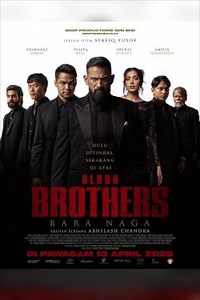 Blood Brothers: Bara Naga | Movie Release, Showtimes & Trailer