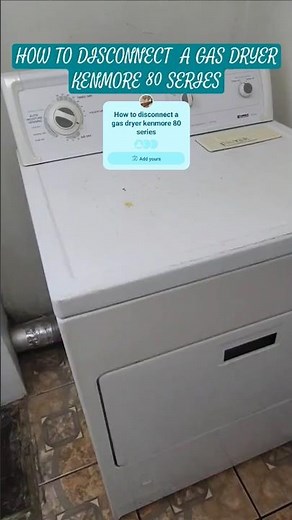 HOW TO DISCONNECT A GAS DRYER KENMORE 80 SERIES #GASDRYER#KENMORE#80SERIES#YOUTUBE SHORTS.