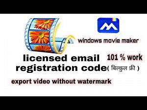Window movie maker app register for free ( export video without watermark)
