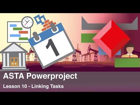 ASTA Power Project lesson 10 - Linking Tasks
