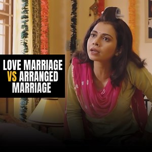 Love Marriage Vs Arranged Marriage | Alright