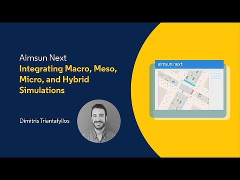 Aimsun Next Tutorial 8 - Integrating Macro, Meso, Micro, and Hybrid Simulations