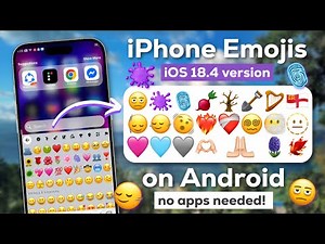 iPhone Emojis iOS 18.4 version on any Android without zFont needed