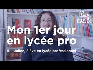 Mon premier jour en lycée professionnel #1 - Julien