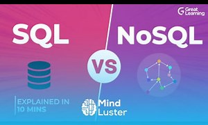 Mind Luster - Learn SQL vs NoSQL SQL NoSQL Differences Explained in 10 Mins SQL Tutorial Great Learning