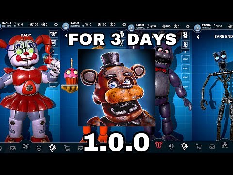 Playing FNAF AR 1.0.0 for 3 days