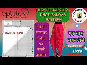 Dhoti Salwar Pattern in Optitex: Step-by-Step(hindi)