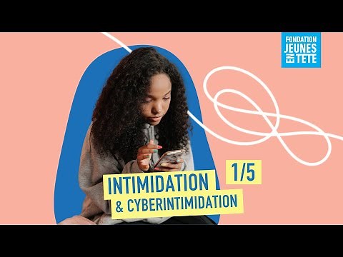 Intimidation et cyberintimidation (1/5) | L'intimidation, c'est quoi ?