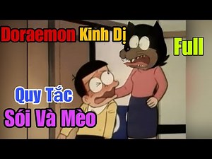 Doraemon Kinh Dị | Quy Tắc Sói và Mèo | Full | Su Kinh Dị